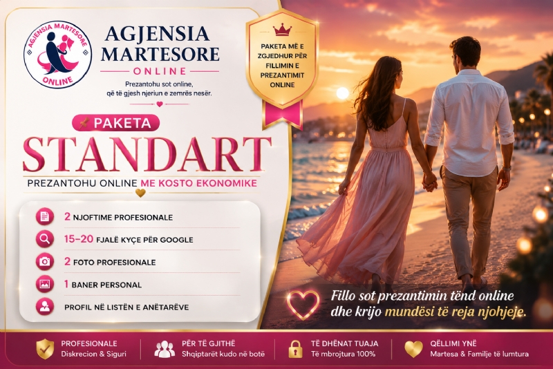 Paketa STANDART e Agjensia Martesore Online ju ndihmon të prezantoheni profesionalisht dhe të kontaktoheni direkt.